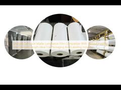 ฟิล์มเคลือบด้านแบบหลายชั้นที่เข้ากันได้กับหมึกพิมพ์หลากหลายชนิด ความยาวแปรผัน เหมาะสำหรับอุตสาหกรรมบรรจุภัณฑ์และฉลาก